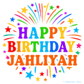 Happy Birthday Jahliyah' GIF with rainbow-colored letters, colorful stars, and fireworks on white background.