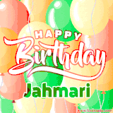 Animated GIF featuring colorful balloons in the background with the cheerful text 'Happy Birthday Jahmari'.