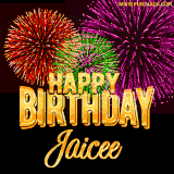A golden 'Happy Birthday Jaicee' message with vibrant fireworks in the background, creating a festive and celebratory vibe in this animated name GIF.