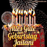 A chocolate birthday cake with glowing candles, the German text 'Alles Gute zum Geburtstag Jailani,' and vibrant fireworks lighting up the background in an animated GIF.