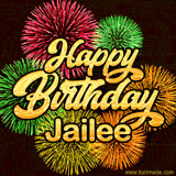 Golden text reading 'Happy Birthday Jailee' surrounded by vibrant fireworks in red, green, and yellow, set against a dark background in this celebratory birthday GIF.