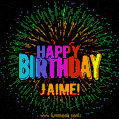 New Bursting with Colors Happy Birthday Jaime GIF and Video with Music
