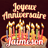 A Happy Birthday GIF in French featuring a festive birthday cake adorned with bright candles and the glowing text 'Joyeux Anniversaire Jaimeson' in a cheerful style.