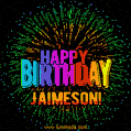 A colorful animated GIF featuring the text 'Happy Birthday Jaimeson!' in rainbow colors with a dynamic iridescent firework display in the background.