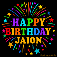 Vibrant animated GIF with 'Happy Birthday Jaion' in rainbow-colored text, surrounded by colorful stars and fireworks on a black background.