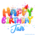 Happy Birthday Jair - Creative Personalized GIF With Name