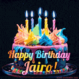 A vibrant animated GIF featuring a colorful rotating birthday cake with bright frosting swirls, glowing candles, and the text 'Happy Birthday Jairo!' in rainbow colors.