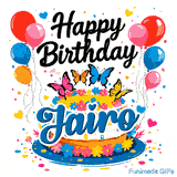 Elegant black lettering saying Happy Birthday above a colorful floral cake with balloons, made for Jairo.