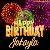 A golden 'Happy Birthday Jakayla' message with vibrant fireworks in the background, creating a festive and celebratory vibe in this animated name GIF.