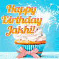 A cheerful animated GIF of a cupcake with creamy frosting, a red checkered ribbon, and a bright sparkler on top. The text 'Happy Birthday Jakhi!' is displayed in vibrant orange and red.