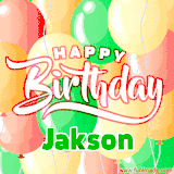 Animated GIF featuring colorful balloons in the background with the cheerful text 'Happy Birthday Jakson'.