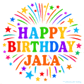 Happy Birthday Jala' GIF with rainbow-colored letters, colorful stars, and fireworks on white background.