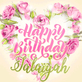 A stunning heart made of pink roses surrounds the elegant script text 'Happy Birthday Jalaiyah' on a soft beige background. Animated sparkles add a magical and festive feel.