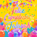 A bright and festive GIF with the text 'Feliz Cumpleaños Jalayah' in Spanish in colorful fonts, surrounded by confetti, balloons, and festive banners on a vibrant yellow background.