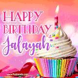 A vibrant birthday GIF featuring a rainbow-colored cupcake topped with white frosting, sprinkles, and a lit candle. The text reads 'Happy Birthday Jalayah' in bold pink and violet letters with white outline.