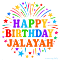 Happy Birthday Jalayah' GIF with rainbow-colored letters, colorful stars, and fireworks on white background.