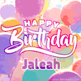 A vibrant name GIF featuring colorful balloons in shades of pink, orange, and yellow with the bold text 'Happy Birthday Jaleah' in festive fonts, creating a lively birthday vibe.