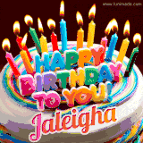 A colorful birthday cake topped with lit candles, with the words 'Happy Birthday Jaleigha' in bold glowing letters on a burgundy background. Animated flames add a festive touch.