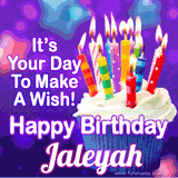 A colorful birthday GIF for Jaleyah featuring a cupcake with vibrant lit candles and the text 'It's Your Day to Make a Wish! Happy Birthday Jaleyah' in bold letters on a festive purple background.