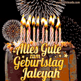 A chocolate birthday cake with glowing candles, the German text 'Alles Gute zum Geburtstag Jaleyah,' and vibrant fireworks lighting up the background in an animated GIF.