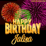 A golden 'Happy Birthday Jalisa' message with vibrant fireworks in the background, creating a festive and celebratory vibe in this animated name GIF.