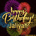 Happy Birthday, Jaliyah! Celebrate with joy, colorful fireworks, and unforgettable moments. Cheers!