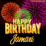 A golden 'Happy Birthday Jamari' message with vibrant fireworks in the background, creating a festive and celebratory vibe in this animated name GIF.