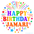 Happy Birthday Jamari' GIF with rainbow-colored letters, colorful stars, and fireworks on white background.