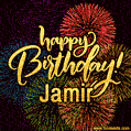 Happy Birthday, Jamir! Celebrate with joy, colorful fireworks, and unforgettable moments.
