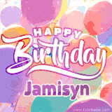 A vibrant name GIF featuring colorful balloons in shades of pink, orange, and yellow with the bold text 'Happy Birthday Jamisyn' in festive fonts, creating a lively birthday vibe.