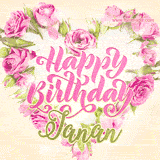 A stunning heart made of pink roses surrounds the elegant script text 'Happy Birthday Janan' on a soft beige background. Animated sparkles add a magical and festive feel.
