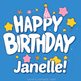 Colorful animated birthday card with the text 'HAPPY BIRTHDAY Janelle!' in a white playful font surrounded by stars, hearts, and a party hat on a blue background.