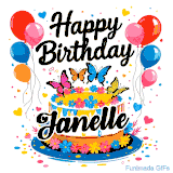 An animated birthday card for Janelle. It features a festive cake with her name, 'Janelle', and colorful butterflies. Floating balloons and hearts complete the joyful scene.