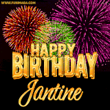 A golden 'Happy Birthday Jantine' message with vibrant fireworks in the background, creating a festive and celebratory vibe in this animated name GIF.