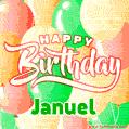 Happy Birthday Image for Januel. Colorful Birthday Balloons GIF Animation.