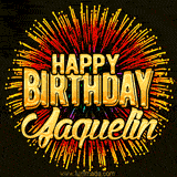 Golden 'Happy Birthday Jaquelin' text accompanied by animated rainbow fireworks for a festive animated greeting.