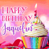 A vibrant birthday GIF featuring a rainbow-colored cupcake topped with white frosting, sprinkles, and a lit candle. The text reads 'Happy Birthday Jaquelin' in bold pink and violet letters with white outline.