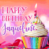 A vibrant birthday GIF featuring a rainbow-colored cupcake topped with white frosting, sprinkles, and a lit candle. The text reads 'Happy Birthday Jaqueline' in bold pink and violet letters with white outline.