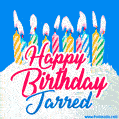 Happy Birthday GIF for Jarred with Birthday Cake and Lit Candles