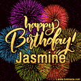 Happy Birthday, Jasmine! Celebrate with joy, colorful fireworks, and unforgettable moments. Cheers!