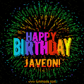 A colorful animated GIF featuring the text 'Happy Birthday Javeon!' in rainbow colors with a dynamic iridescent firework display in the background.