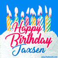 Happy Birthday GIF for Jaxsen with Birthday Cake and Lit Candles