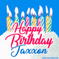 Happy Birthday GIF for Jaxxon with Birthday Cake and Lit Candles
