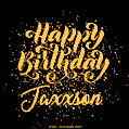 Happy Birthday Card for Jaxxson - Download GIF and Send for Free