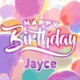 A vibrant name GIF featuring colorful balloons in shades of pink, orange, and yellow with the bold text 'Happy Birthday Jayce' in festive fonts, creating a lively birthday vibe.