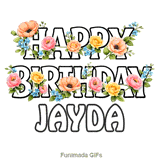 Bold letters spelling Happy Birthday Jayda adorned with moving floral elements