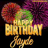 A golden 'Happy Birthday Jayde' message with vibrant fireworks in the background, creating a festive and celebratory vibe in this animated name GIF.