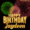 Wishing You A Happy Birthday, Jaydeen! Best fireworks GIF animated greeting card.