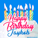 A cheerful animated GIF featuring colorful lit birthday candles on a white cake, with the text 'Happy Birthday Jaykob' in bold red and blue script on a bright blue background.