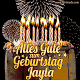 A chocolate birthday cake with glowing candles, the German text 'Alles Gute zum Geburtstag Jayla,' and vibrant fireworks lighting up the background in an animated GIF.